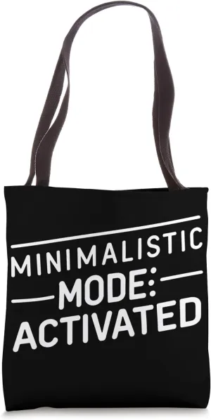 Minimalistic mode activated Tote Bag